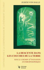 Von HALLE Judith La descente dans les couches de la Terre. Sur le chemin d’initiation anthroposophique Librairie Eklectic