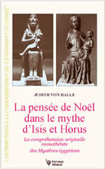 Von HALLE Judith La pensée de Noël dans le mythe d´Isis et Horus. La compréhension originelle monothéiste des Mystères égyptiens  Librairie Eklectic