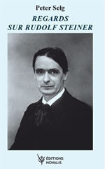 SELG Peter Regards sur Rudolf Steiner  Librairie Eklectic