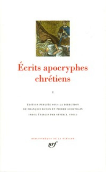 Collectif Écrits apocryphes chrétiens - Tome 1 : sur Jésus et Marie ; Visions et révélations ; sur Jean-Baptiste... Librairie Eklectic