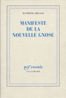 ABELLIO Raymond Manifeste de la nouvelle gnose Librairie Eklectic