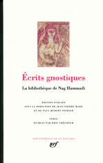 Collectif Ecrits gnostiques : la Bibliothèque de Nag Hammadi Librairie Eklectic