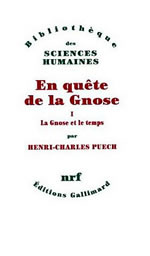 PUECH Henri Charles En quête de la Gnose - Tome 1 : La Gnose et le Temps Librairie Eklectic