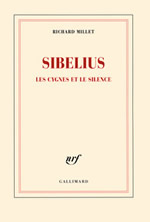 MILLET Richard  Sibelius - Les cygnes et le silence   Librairie Eklectic