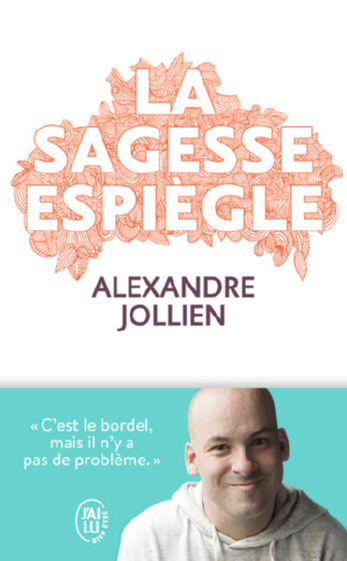 JOLLIEN Alexandre La sagesse espiègle Librairie Eklectic