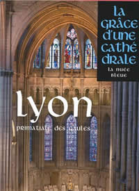 Collectif Lyon, la grâce d´une cathédrale (La cathédrale Saint Jean Baptiste) Librairie Eklectic