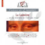 Collectif Cahiers de L´alliance n°1 : La lumière... et les ténèbres ne l´ont pas reçue. (sept 2018) Librairie Eklectic