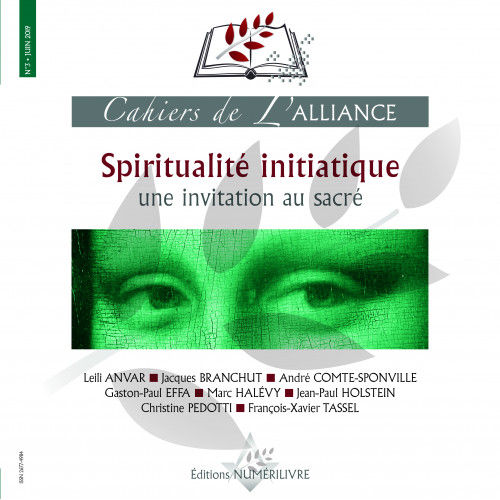 Collectif LES CAHIERS DE L´ALLIANCE N°3 - SPIRITUALITÉ INITIATIQUE - L´INVITATION AU SACRÉ Librairie Eklectic
