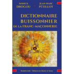 DROGOU Annick & PETILLOT Jean-Marc Dictionnaire buissonnier de la Franc-Maçonnerie Librairie Eklectic