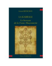 BENICHOU Gérard La Kabbale, le berceau de la franc-maçonnerie Librairie Eklectic