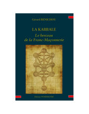 BENICHOU Gérard La Kabbale, le berceau de la franc-maçonnerie Librairie Eklectic