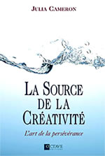 CAMERON Julia La source de la créativité. L´art de la persévérance Librairie Eklectic