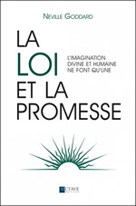 GODDARD Neville  La loi et la promesse. L´imagination divine et humaine ne font qu´une Librairie Eklectic