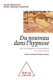 BECCHIO Jean - SUAREZ Bruno Du nouveau dans l´hypnose - L´évolution, l´univers et le temps Librairie Eklectic