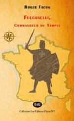 FACON Roger Fulcanelli, commandeur du Temple Librairie Eklectic