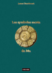 CHURCHWARD Jams Les symboles sacrées de MU
 Librairie Eklectic