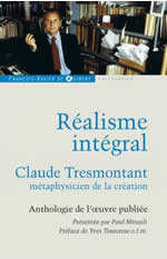 TRESMONTANT Claude Réalisme intégral. Anthologie de l´oeuvre publiée Librairie Eklectic