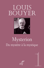 BOUYER Louis Mysterion. Du mystère à la mystique Librairie Eklectic