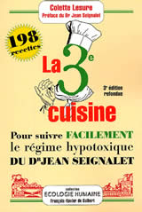 LESURE Colette 3ème cuisine (La) : 198 recettes pour le régime hypotoxique du Dr Jean Seignalet (3ème édition) Librairie Eklectic