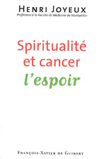JOYEUX Henri Professeur Spiritualité et cancer, l´espoir Librairie Eklectic