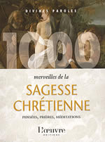 LOUPAN Cécile 1000 merveilles de la sagesse chrétienne  Librairie Eklectic