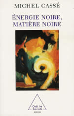 CASSE Michel Energie noire, matière noire Librairie Eklectic