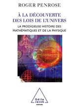 PENROSE Roger A la découverte des lois de l´Univers. La prodigieuse histoire des mathématiques et de la physique Librairie Eklectic