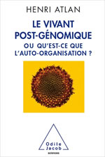 ATLAN Henri Le Vivant post-génomique, ou qu´est ce que l´auto-organisation ?  Librairie Eklectic