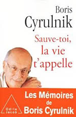 CYRULNIK Boris Sauve-toi, la vie t´appelle Librairie Eklectic