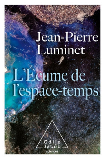 LUMINET Jean-Pierre L´Ecume de l´espace-temps Librairie Eklectic
