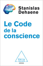 DEHAENE Stanislas Le code de la conscience Librairie Eklectic