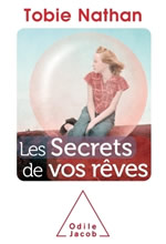 NATHAN Tobie Les secrets de vos rêves Librairie Eklectic