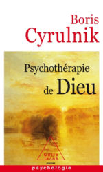 CYRULNIK Boris Psychothérapie de Dieu Librairie Eklectic