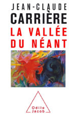 CARRIERE Jean-Claude La Vallée du Néant Librairie Eklectic