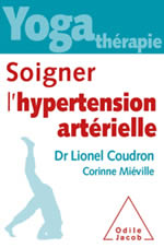 COUDRON Lionel & MIEVILLE Corinne  Soigner lÂ´hypertension artÃ©rielle - Yoga thÃ©rapie  Librairie Eklectic