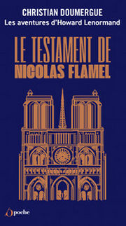 DOUMERGUE Christian Les aventures d´Howard Lenormand - Tome 1 Le testament de Nicolas Flamel Librairie Eklectic