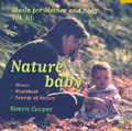 COOPER Simon Nature Baby (Music for Mother and Baby - Vol. 3) - CD Audio Librairie Eklectic