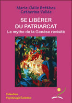 BRETHES Marie-Odile et VALEE Catherine Se libérer du patriarcat - Le mythe de la Genèse revisité Librairie Eklectic