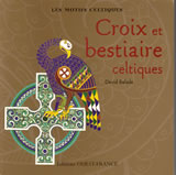 BALADE David Croix et bestaire celtiques. Les motifs celtiques Librairie Eklectic