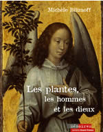 BILIMOFF Michèle Plantes, les hommes et les dieux (Les) - livre illustré Librairie Eklectic
