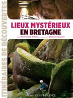 ROGER Dominique & COLLIOT Bruno  Lieux mystérieux en Bretagne  Librairie Eklectic