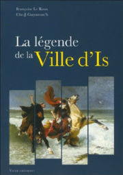 GUYONVARC´H Christian-J. & LE ROUX Françoise Légende de la ville d´Is (La) Librairie Eklectic