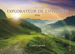 LIPNICK Yann Explorateur de l´invisible - Guide pratique (édition 2019) Librairie Eklectic