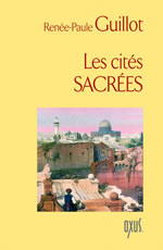 GUILLOT Renée-Paul Cités sacrées (Les) Librairie Eklectic