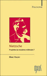 HALEVY Marc Nietzsche, prophète du troisième millénaire ? Librairie Eklectic