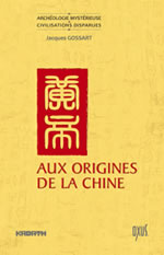 GOSSART Jacques Aux origines de la Chine  Librairie Eklectic