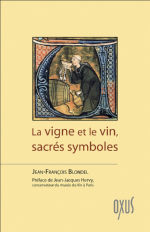 BLONDEL Jean-François La vigne et le vin, sacrés symboles Librairie Eklectic