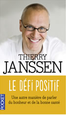 JANSSEN Thierry Le défi positif. Une autre manière de parler du bonheur et de la bonne santé Librairie Eklectic