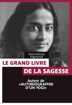 YOGANANDA Paramhansa Bonheur et sagesse en toutes circonstances Librairie Eklectic