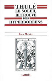 MABIRE Jean Thulé. Le soleil retrouvé des hyperboréens  Librairie Eklectic